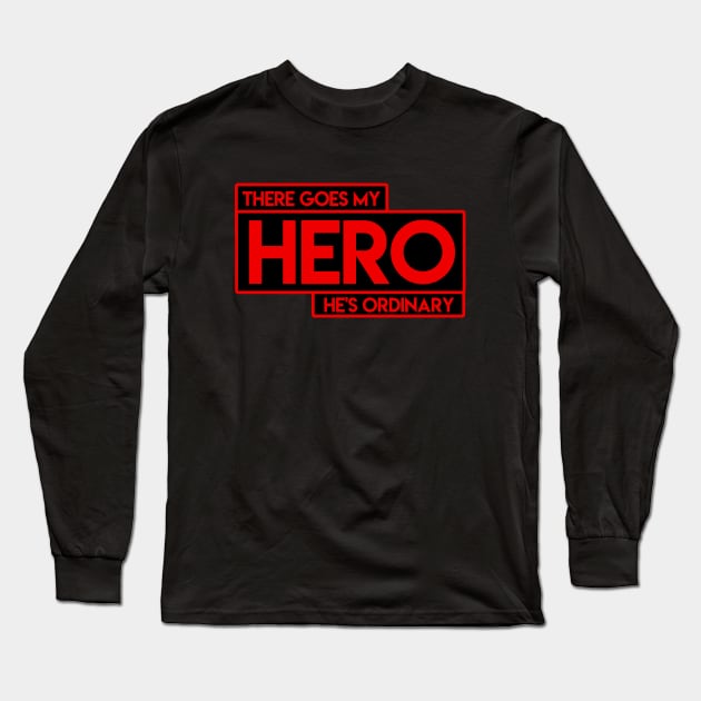 My Hero Long Sleeve T-Shirt by JaimeCoba